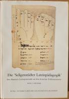 Die "Seligenst&auml;dter Lateinp&auml;dagogik" - Eine illustrierte Lateingrammatik aus dem deutschen Fr&uuml;hhumanismus, Band 1-2