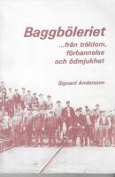 Baggb&ouml;leriet : --- fr&aring;n tr&auml;ldom, f&ouml;rbannelse och &ouml;dmjukhet
