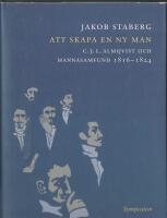 Att skapa en ny man : C.J.L. Almqvist och MannaSamfund 1816-1824