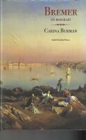 Bremer : en biografi