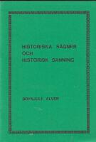 Historiska s&auml;gner och historisk sanning