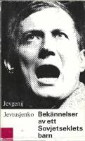 Bek&auml;nnelser av ett sovjetseklets barn