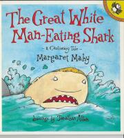 The great white man-eating shark : a cautionary tale