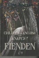 Fienden : children of anguish and anarchy