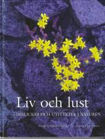 Liv och lust : inblickar och utflykter i naturen