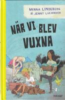 N&auml;r vi blev vuxna