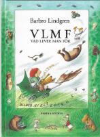 VLMF : vad lever man f&ouml;r