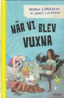 N&auml;r vi blev vuxna