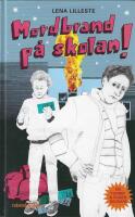 Mordbrand p&aring; skolan!