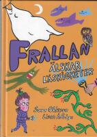 Frallan &auml;lskar l&auml;skigheter