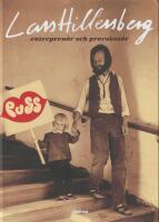 Lars Hillersberg : entrepren&ouml;r och provokat&ouml;r