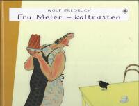 Fru Meier - koltrasten