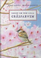 Sagan om den lilla gr&aring;sparven