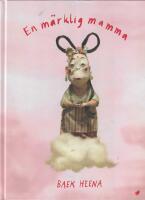 En m&auml;rklig mamma