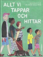 Allt vi tappar och hittar