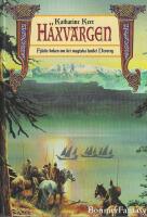 H&auml;xvargen : fj&auml;rde boken om det magiska landet Deverry
