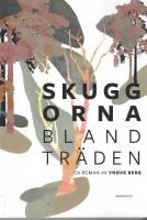 Skuggorna bland tr&auml;den : en roman