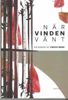 N&auml;r vinden v&auml;nt