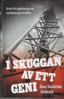 I skuggan av ett geni : arvet fr&aring;n uppfinnaren som tog hissen upp till himlen