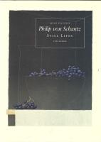 Philip von Schantz : still lifes : stilleben