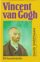 Vincent van Gogh : ett konstn&auml;rsliv