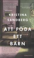 Att f&ouml;da ett barn