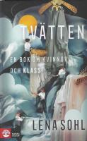 Tv&auml;tten : en bok om kvinnor och klass