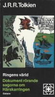 Ringens v&auml;rld: dokument r&ouml;rande sagorna om H&auml;rskarringen