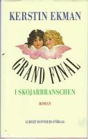 Grand final i skojarbranschen : roman