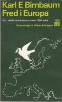 Fred i Europa : &Ouml;st-v&auml;stf&ouml;rbindelserna under 1960-talet