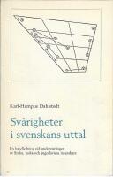 Sv&aring;righeter i svenskans uttal : en handledning vid undervisningen av finska, tyska och jugoslaviska invandrare