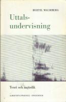 Uttalsundervisning : teori och metodik