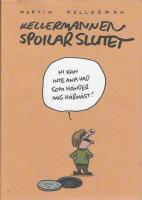 Kellermannen spoilar slutet