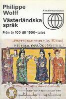 V&auml;sterl&auml;nddska spr&aring;k; fr&aring;n &aring;r 100 till 1500-talet