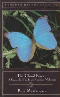 The Cloud Forest A Chronicle of the South American Wilderness