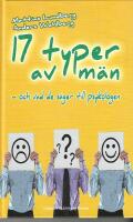 17 typer av m&auml;n : och vad de s&auml;ger till psykologen