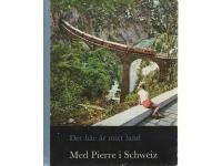 Med Pierre i Schweiz