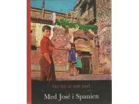 Med Jos&eacute; i Spanien