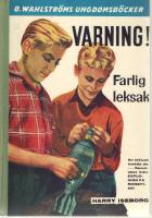 VARNING! Farlig leksak
