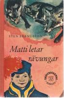 Matti letar r&auml;vungar
