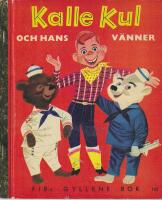 Kalle Kul och hans v&auml;nner