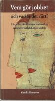 Vem g&ouml;r jobbet och vad &auml;r det v&auml;rt? : - k&ouml;n, arbetsf&ouml;rdelning och m&auml;nskliga r&auml;ttigheter i ett globalt perspektiv
