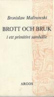 Brott och bruk i ett primitivt samh&auml;lle