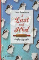 I lust och n&ouml;d : - om &auml;ktenskapets alla faser och fasor