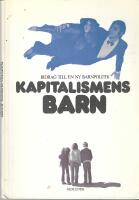 Kapitalismens barn : - bidrag till en ny barnpolitik /