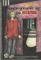 N&aring;gon g&ouml;mmer sig p&aring; Alcatraz