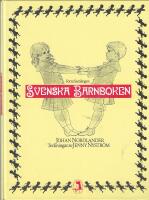 Svenska barnboken. D. 1, F&ouml;rra samlingen [allmogens barntraditioner saml. av] Johan Nordlander ; teckningar av Jenny Nystr&ouml;m ; f&ouml;rord: Lars Furuland