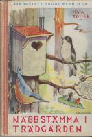N&auml;bbst&auml;mma i tr&auml;dg&aring;rden och andra f&aring;gelhistorier