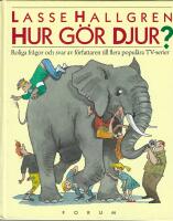 Hur g&ouml;r djur? : - [roliga fr&aring;gor och svar].