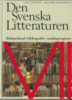 Den svenska litteraturen 7 Bokmarknad, bibliografier, samlingsregister